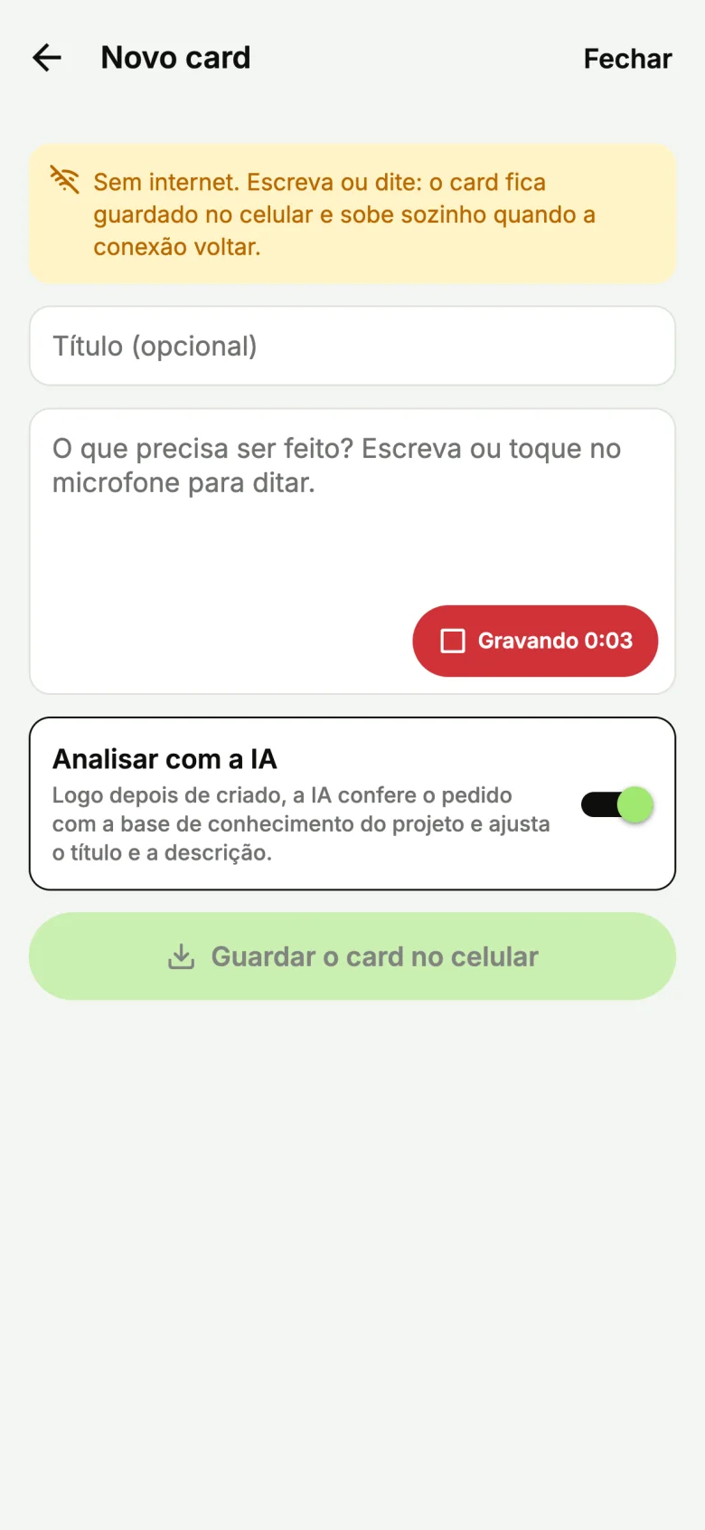 App do benflow sem internet na tela Novo card, com o aviso Sem internet, o botão vermelho Gravando 0:03 e a chave Analisar com a IA